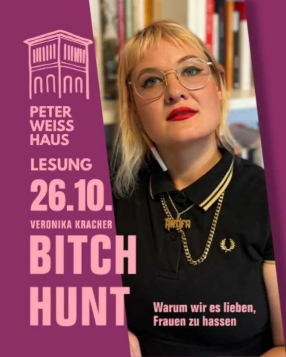 Lesung: Veronika Kracher mit "Bitch Hunt - Warum wir es lieben, Frauen zu hassen"