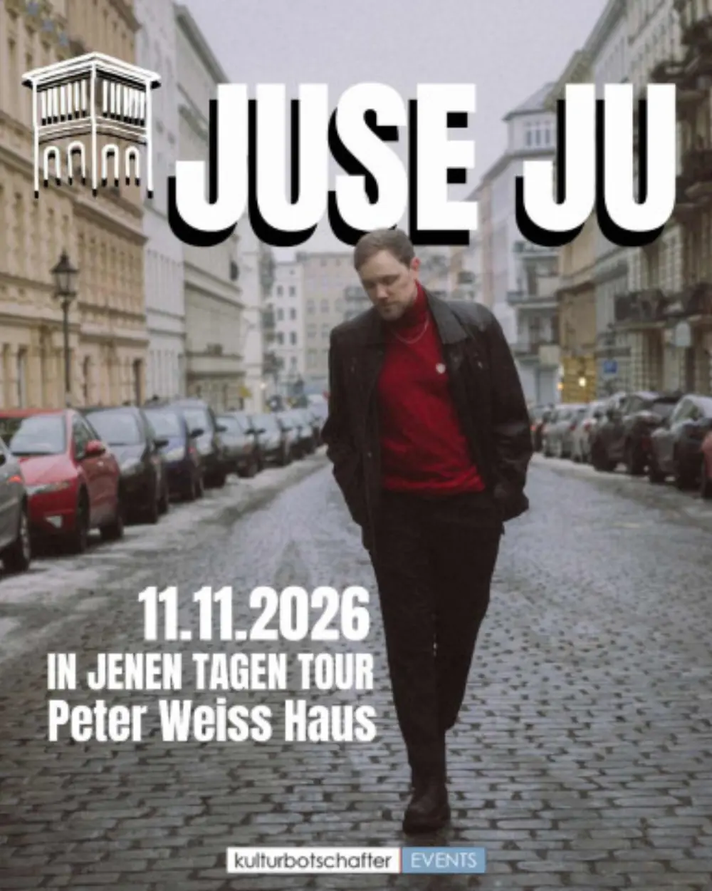 Juse Ju - „In Jenen Tagen“-Tour!